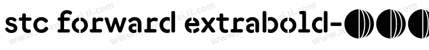 stc forward extrabold字体转换